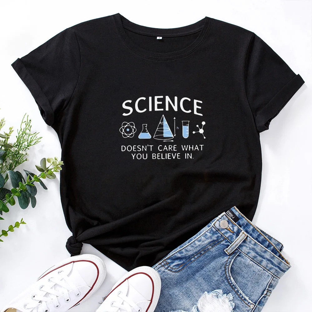 

Women Tshirt Fashion Casual Summer Camisas Mujer SCIENCE DOESN'T CARE WHAT T Shirt O-neck Cotton Short Sleeve Tee