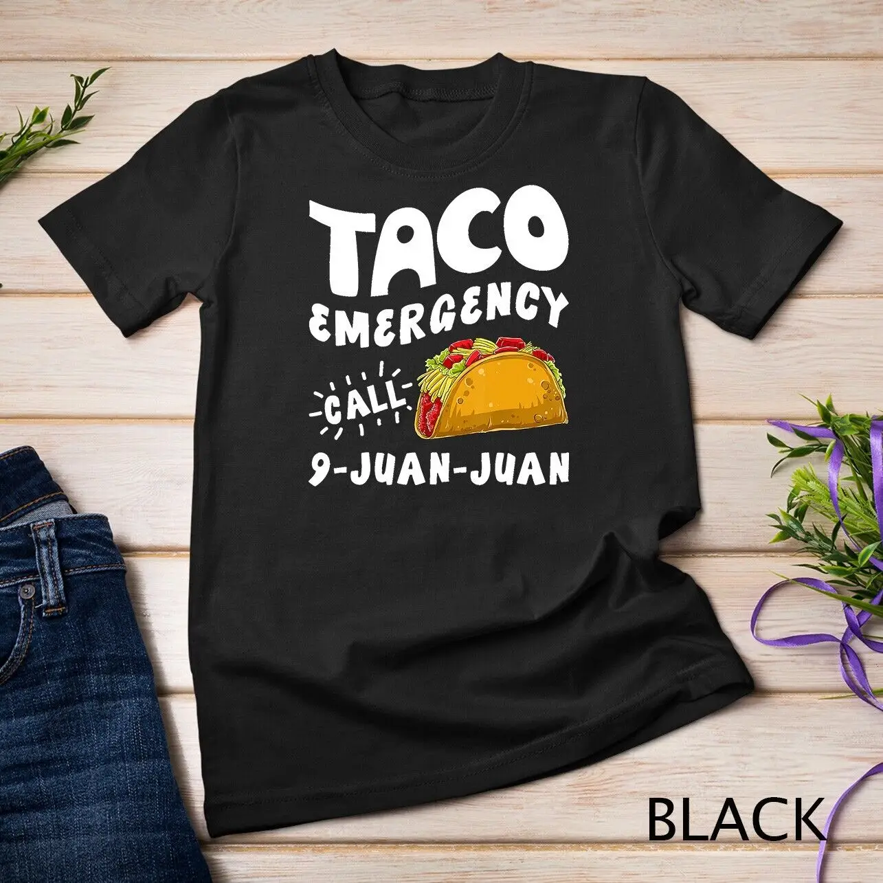 Taco Emergency Call 9 Juan Juan T shirt Cinco de Mayo Men Unisex T-shirt