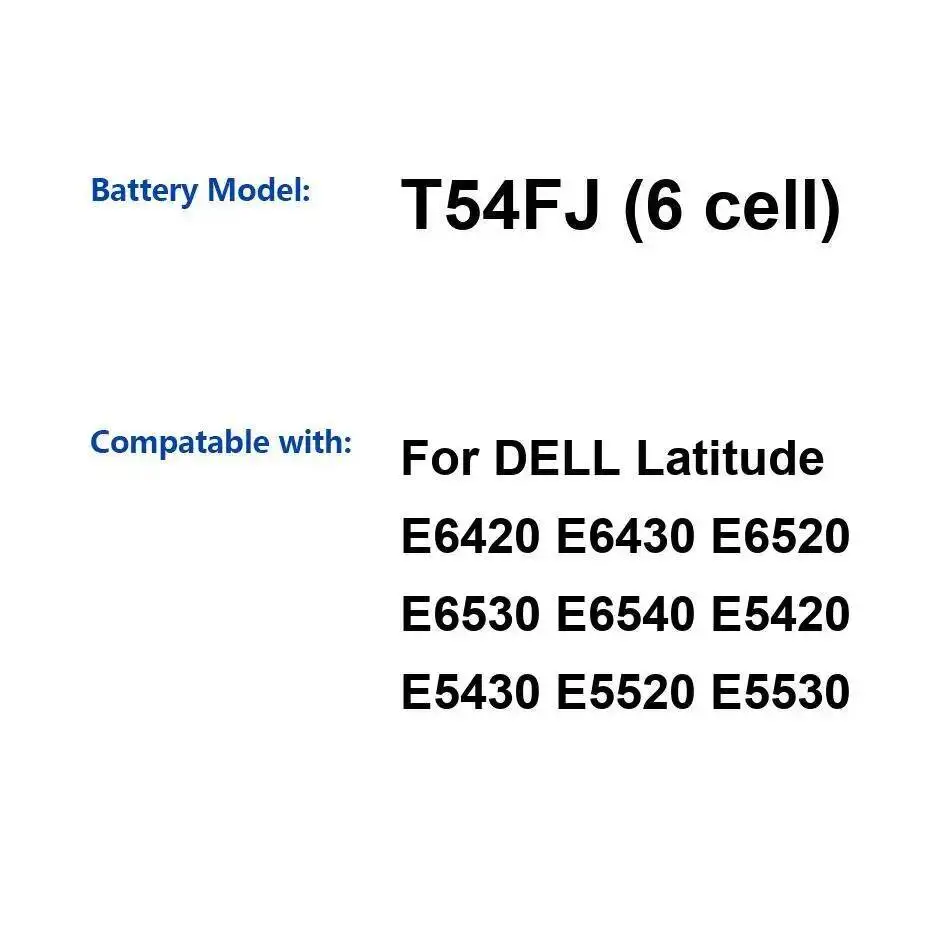 

Аккумулятор для ноутбука T54FJ, 6-элементный 5400 мАч для Dell Latitude E6420 E6430 E6520 E6530 E6540 E5420 E5430 E5520 E5530