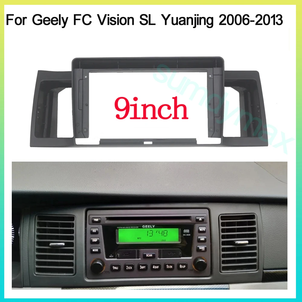 9inch 2din big screen Android Radio Audio Dash Fitting Panel Kit For Geely Vision Yuanjing FC SL 2006-2013 Car Frame Adapter