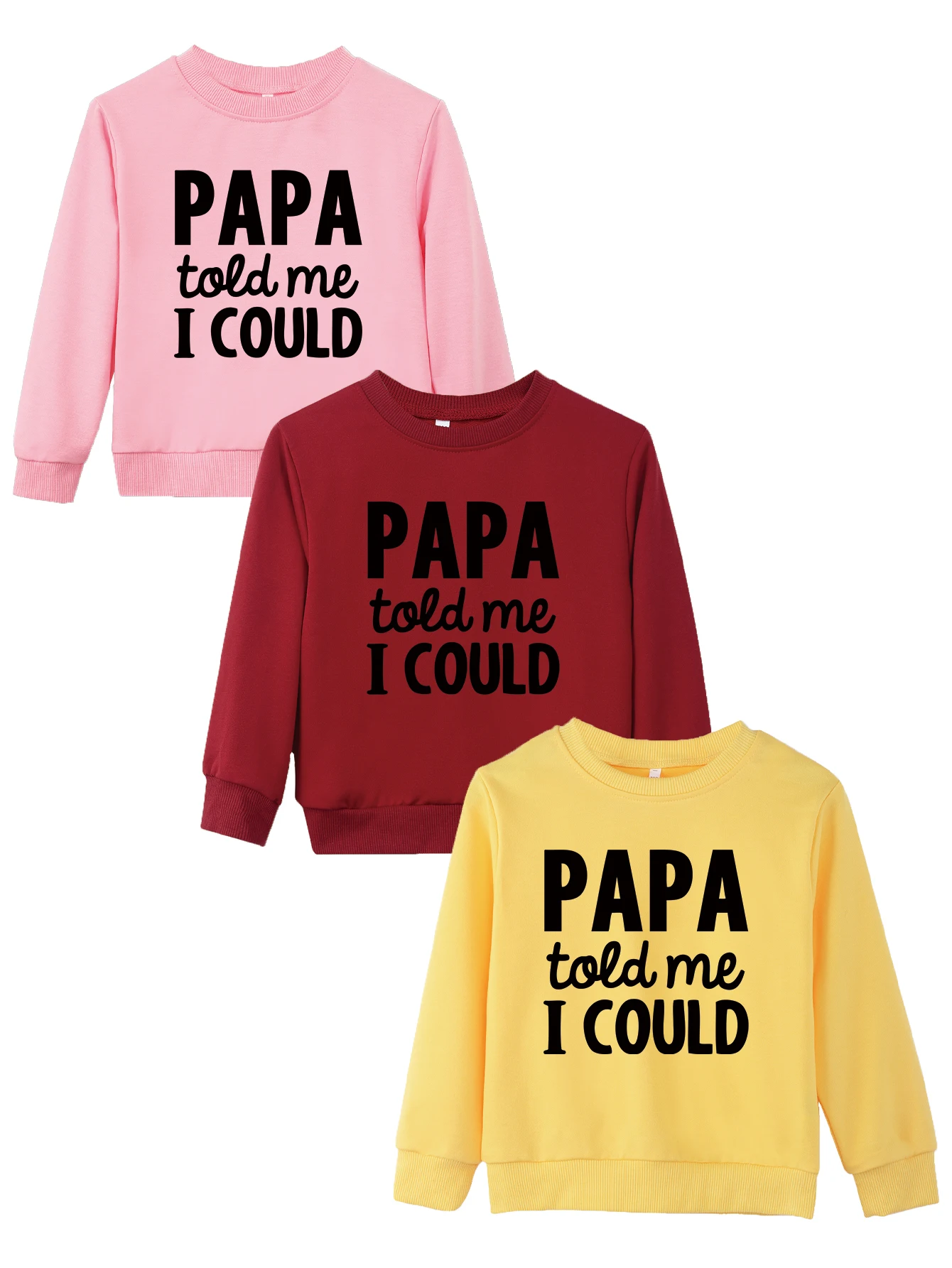 High Quality Papa Told Me I Could Print Fashion Crewneck Tops Child Boy Girl Hoodies Pullover Trendy Sweatshirts Warm