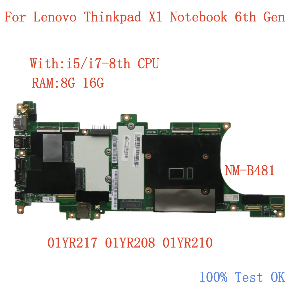 NM-B481 For Lenovo Thinkpad X1 Carbon 6th Gen Laptop Motherboard With i5 i7 8th Gen CPU RAM 8G 16G 01YR208 01YR210 100% Test OK