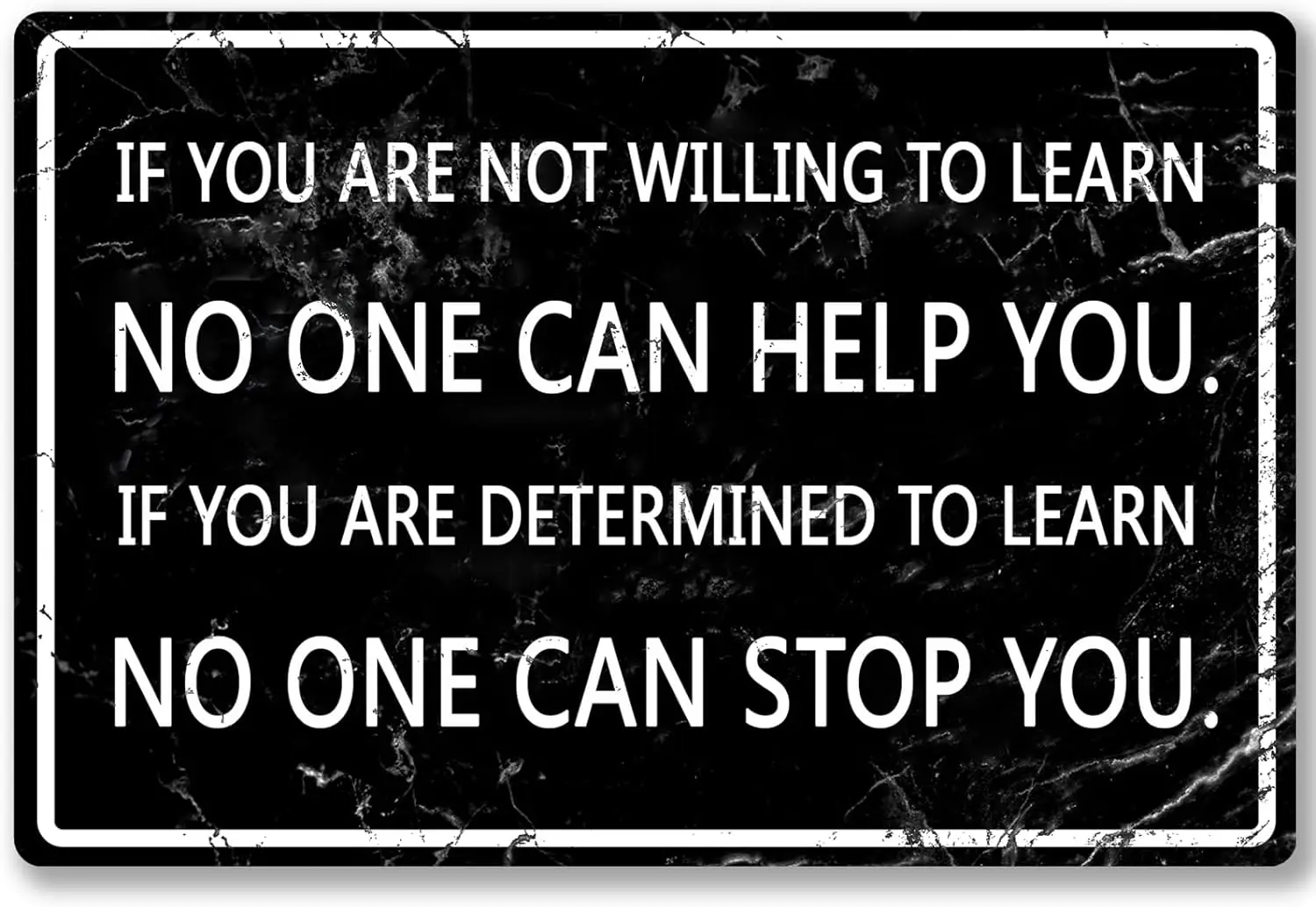 Office Metal Tin Sign Motivational Wall Art Decor Motivational Poster If You Are Not Willing To Learn No One Can Help You Positi