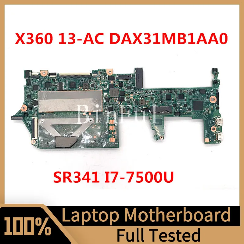 DAX31MB1AA0 Mainboard For HP X360 13-AC Laptop Motherboard With SR341 I7-7500U CPU 8GB 100% Full Tested Working Well