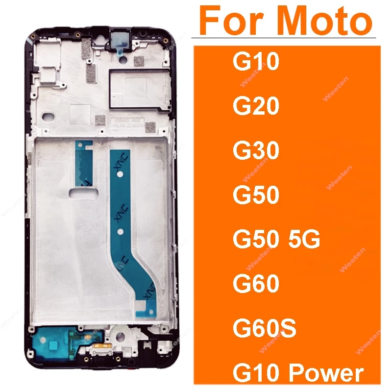 LCD Screen Frame Bezel Plate Panel Chassis For Motorola Moto G10 G20 G30 G50 5G G60 G60S G10 Power LCD Front Frame Repair Parts