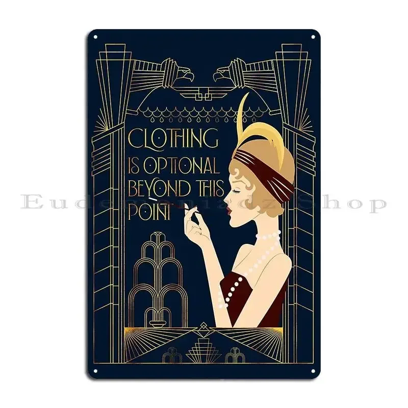 Clothing Is Optional Art Deco Style Print Metal Plaque Poster Wall Mural Wall Plaque Garage Garage Designing Tin Sign Poster