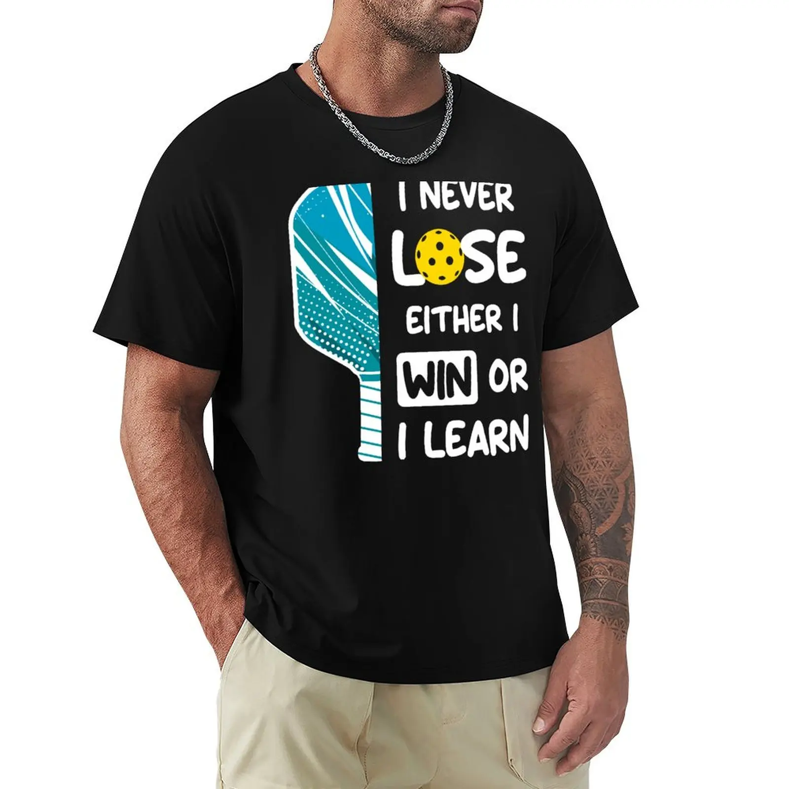 I Never Lose I Either Win or Learn Pickleball Humor Funny Pickleballer Outfit T-Shirt Breathable Travel T-Shirt