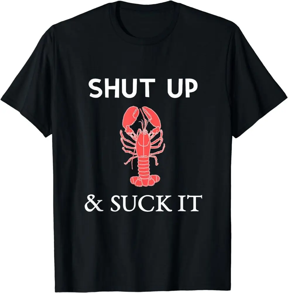 Shut Up And Suck It Funny Crabby Attitude T-Shirt Anime T-shirts For Men Clothing Women Tees Y2K Tops