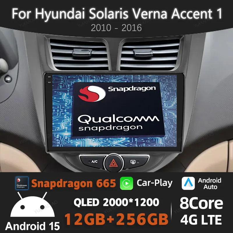 

Автомобильное радио Android 15 для Hyundai Solaris Verna Accent 1 2010-2016 QLED 4G LTE 5G WIFI Мультимедийный стерео видеоплеер Qualcomm