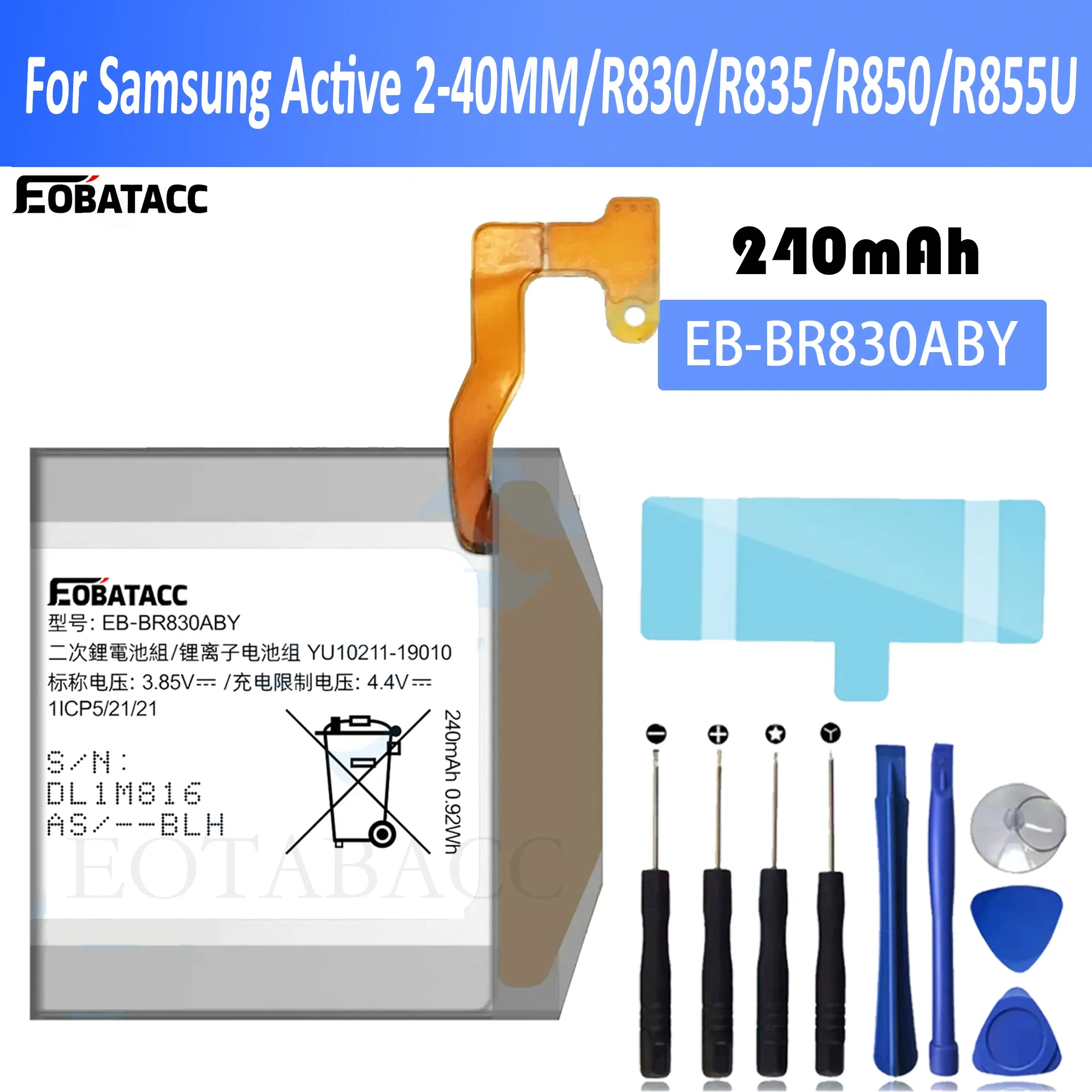 

EOTABACC EB-BR830ABY Battery For Samsung Galaxy Watch Active 2 40mm SM-R835 SM-R830 Battery 247mAh + Free Tools