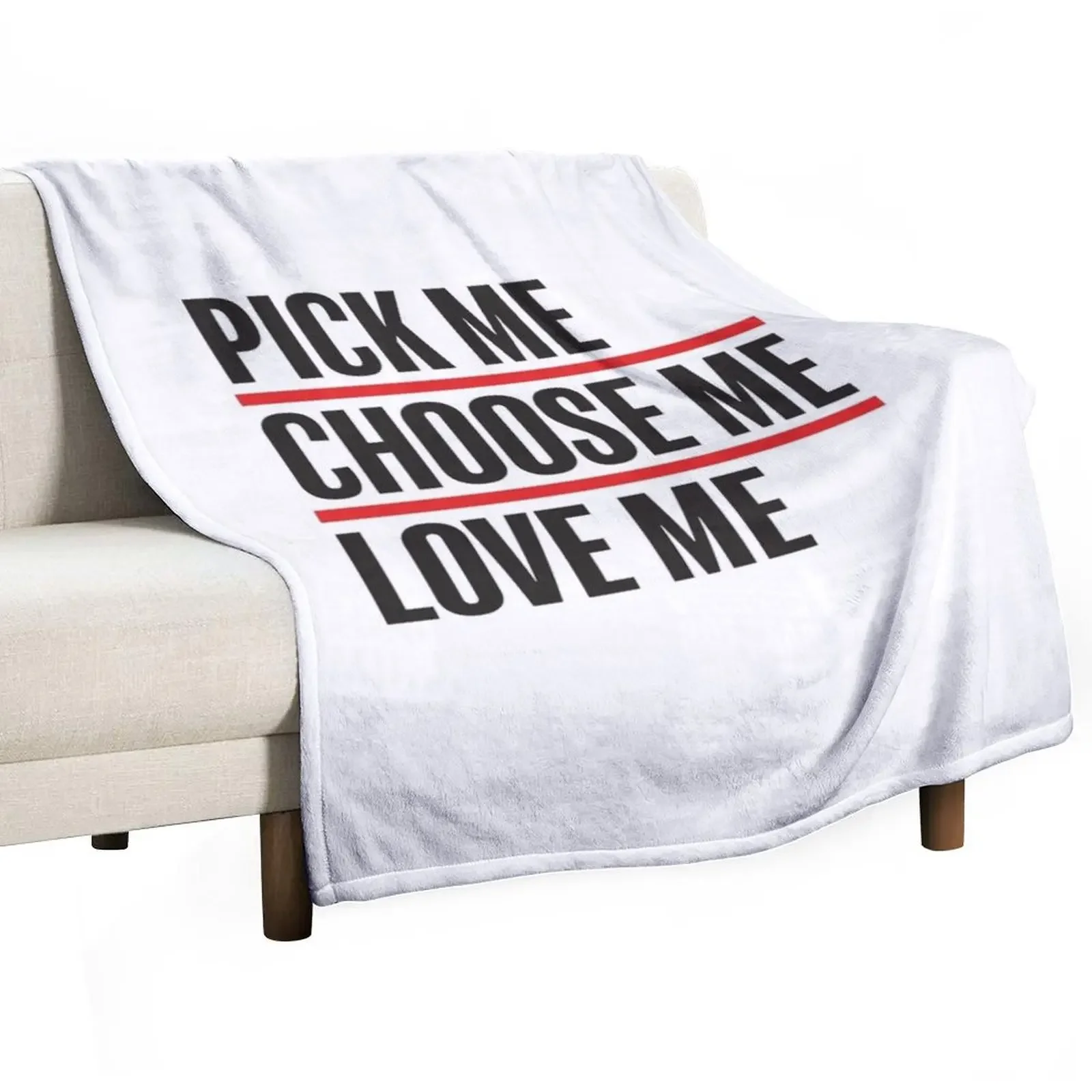 Pick me, choose me, love me Throw Blanket For Decorative Sofa Flannels Retros Plaid Blankets For Baby Decorative Throw Blankets