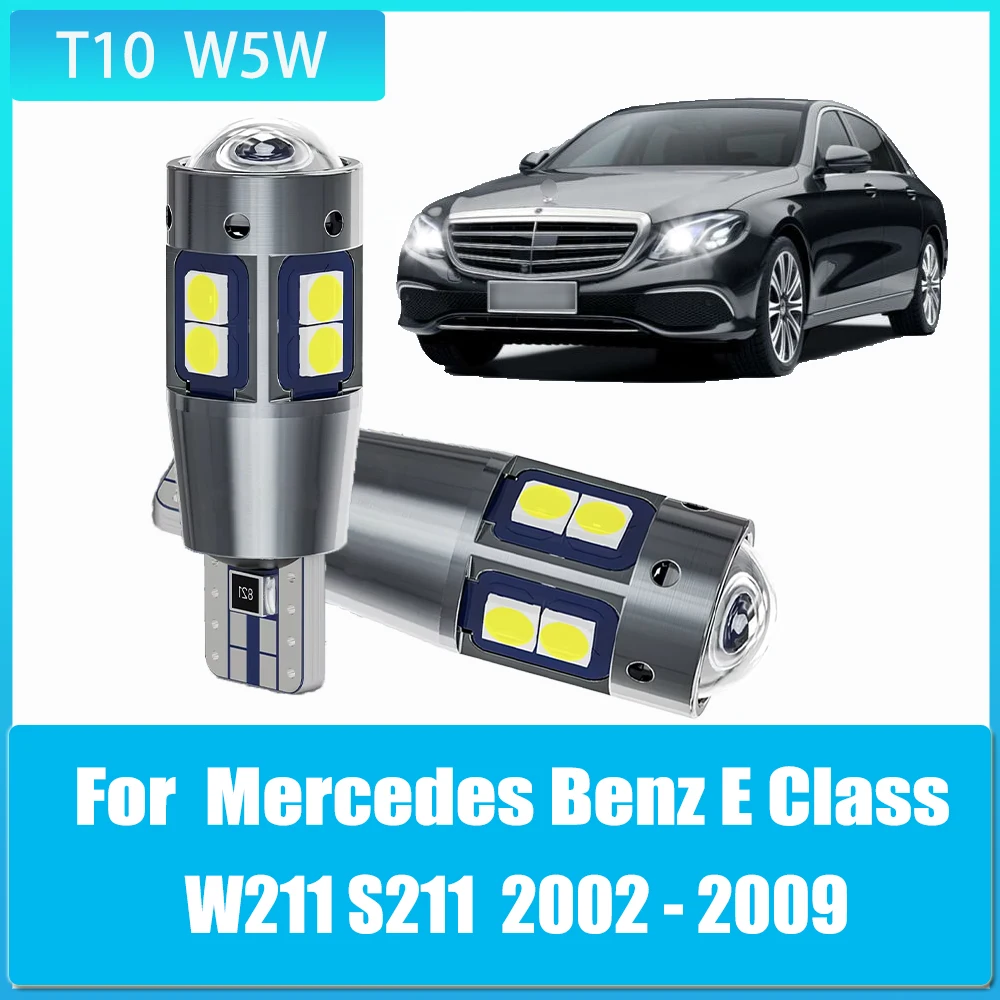 

2pcs T10 W5W LED Canbus 12V Led Bulbs Auto Car Clearance Light for Mercedes Benz E Class W211 S211 2002 2003 2004 2005 2006-2009