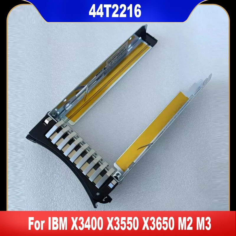 44T2216 Оригинальный 2.5-дюймовый лоток для жесткого диска M2 M3 SFF SAS SATA для IBM X3250 X3400 X3500 X3550 X3650 X3690, высокое качество