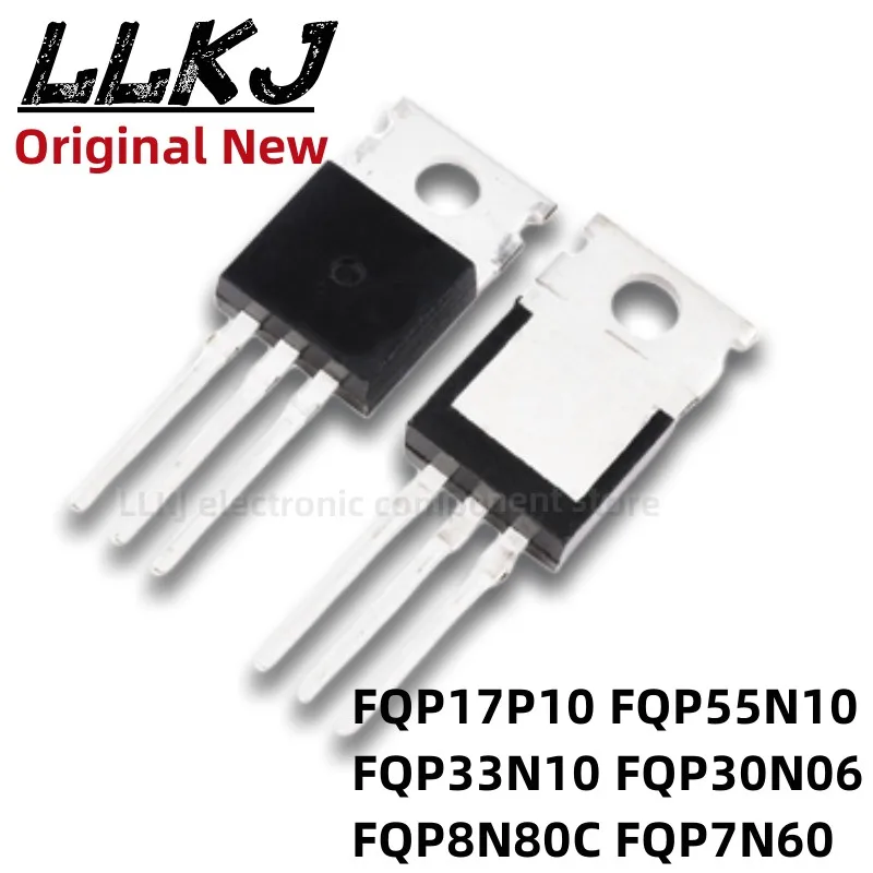 1pcs FQP17P10 FQP55N10 FQP33N10 FQP30N06 FQP8N80C FQP7N60 TO-220 MOS FET