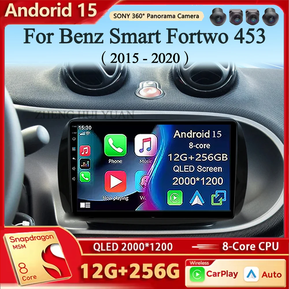 Reproductor HDMI Android 15 Radio de coche para Mercedes Benz Smart Fortwo 453 2015 - 2020 Android inalámbrico Carplay Android Auto Multimedia
