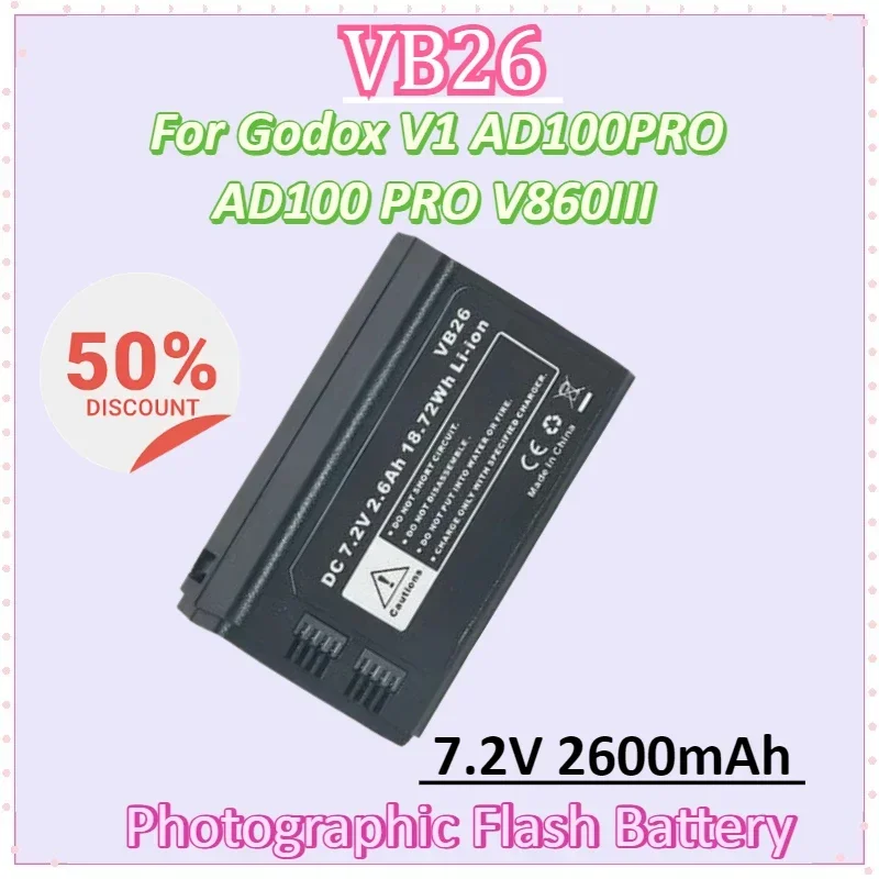 

VB26 7.2V 2600mAh Li-Ion Rechargeable Battery for Godox V1 AD100PRO AD100 PRO V860III Photographic Flash Batteries
