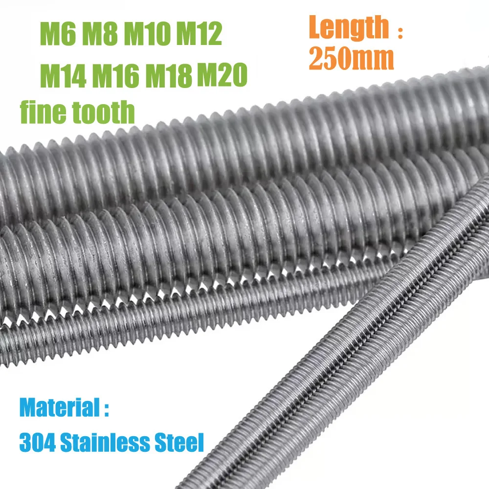 304 Stainless Steel Bolts Full Thread Rod Fine Teeth Studs M6 M8 M10 M12 M14 M16 M18 M20 Length 250mm Through Wire Fine Tooth