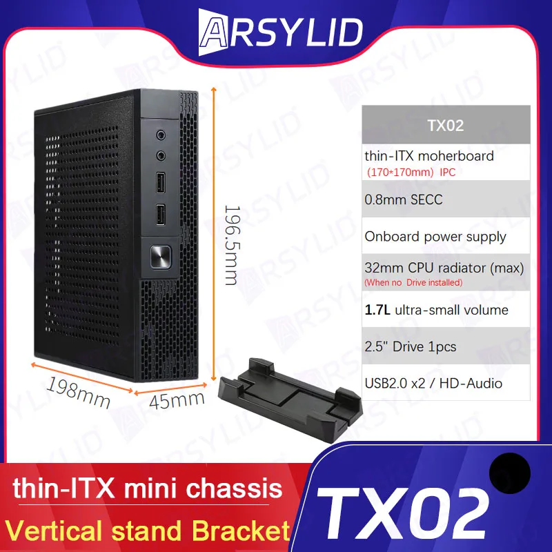 ARSYLID TX02 thin-ITX حافظة كمبيوتر 1.7L أصغر قالب عرض أساسي صغير عامل تشاسيس