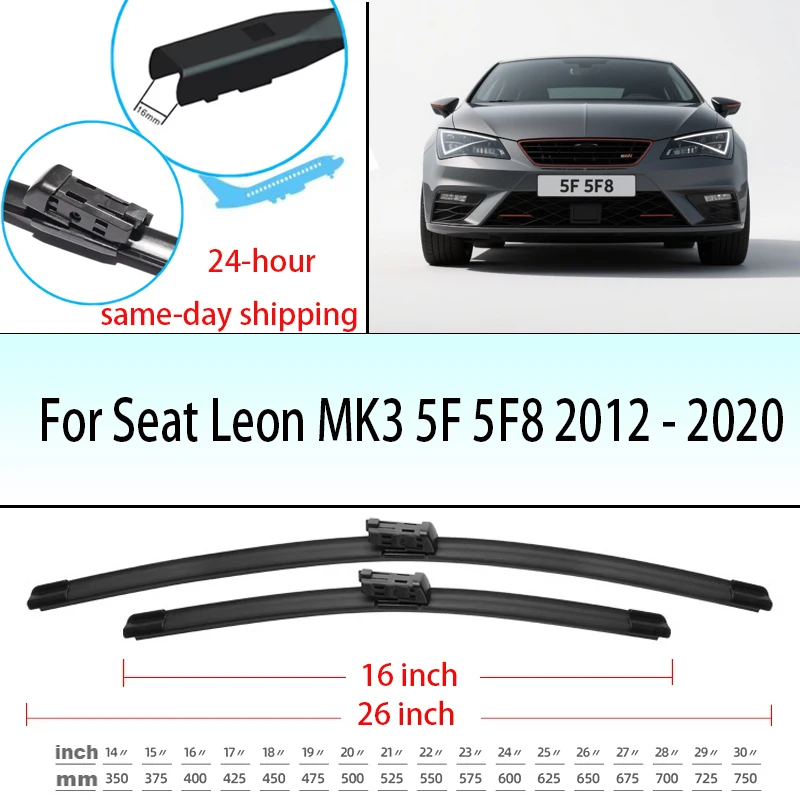 

Передние щетки стеклоочистителя с левым рулем для Seat Leon MK3 5F 5F8 2012-2020 2013 2014 Лобовое стекло Лобовое стекло Автомобильные щетки от дождя 26 "+ 16"