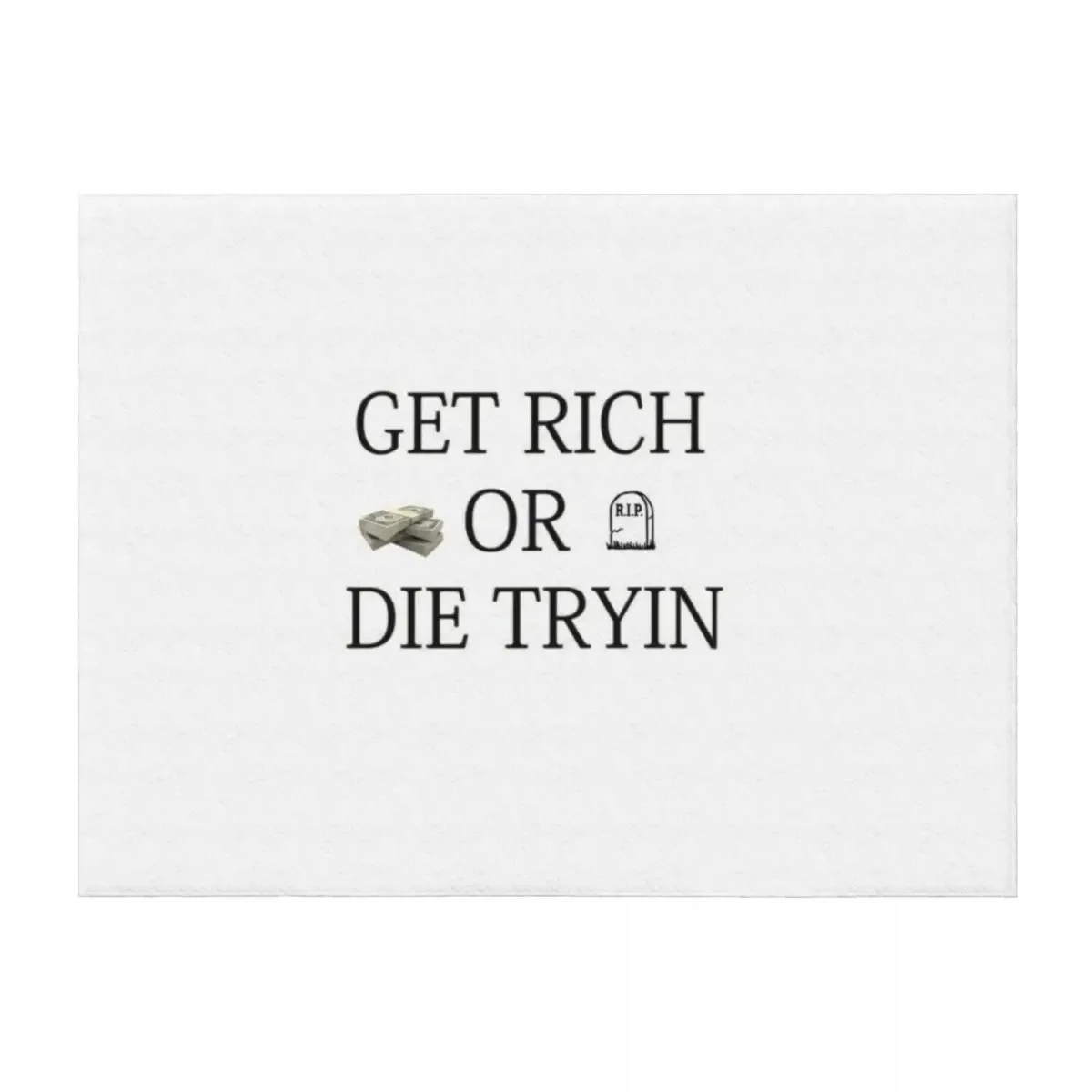 

Get Rich or Die Tryin Throw Blanket Comforter Travel Quilt Luxury Designer Blankets