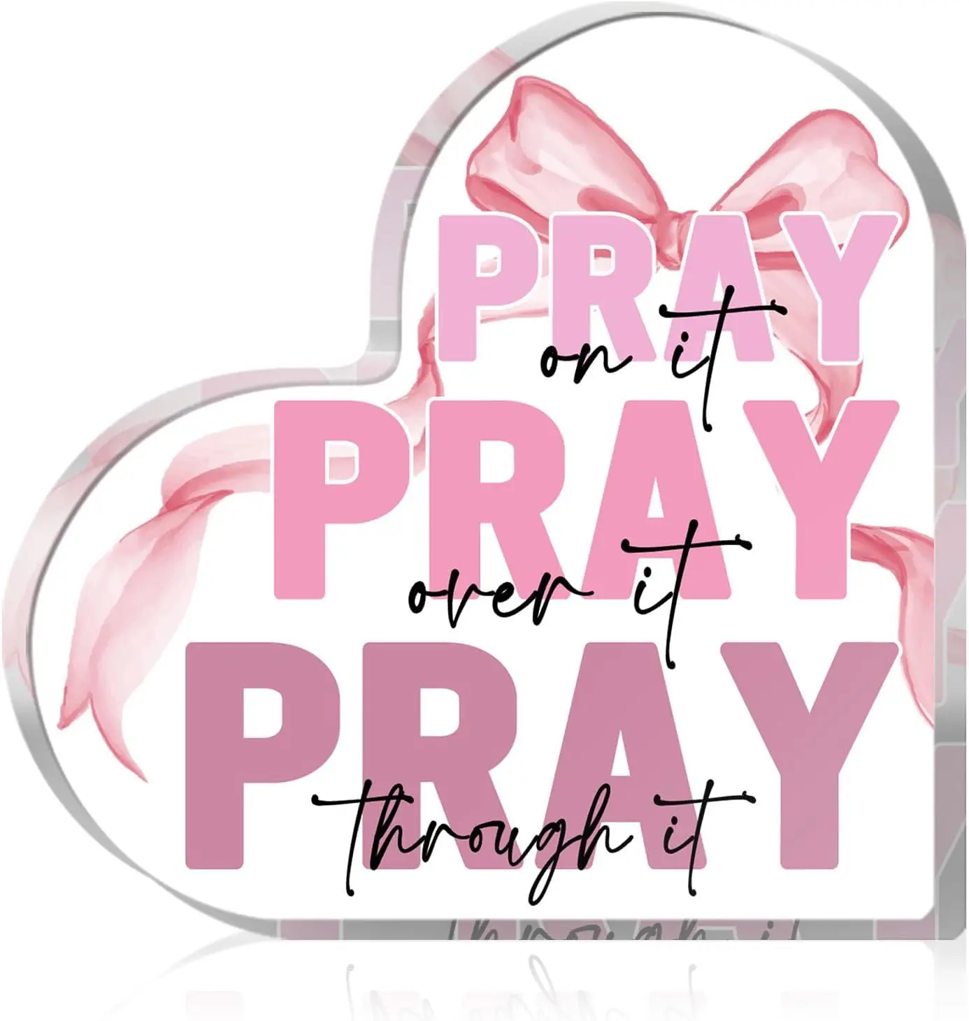Pray on It Rosa Schreibtischdekoration - Schleifenförmiges Acryl-Herz-Schild Dekorativ für Badezimmer, Wohnzimmer, Schlafzimmer - Christliche Geschenke