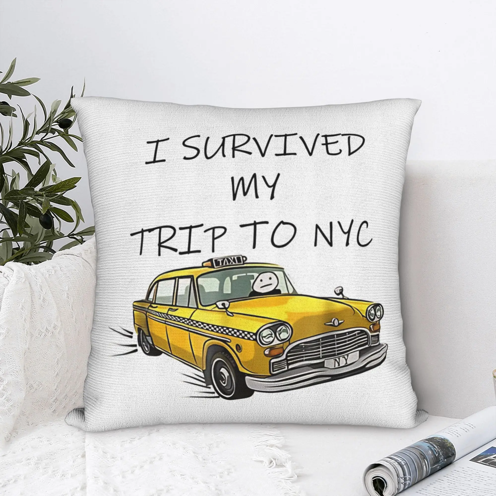 I Survived My Trip To NYC  Square Pillow Cases New York City trip Cushion Covers Funny Decorative Pillowcase for Home 40x40cm