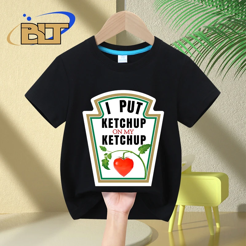 Camiseta con estampado de "I PUT ON MY KETCHUP" para niños, regalo de manga corta de algodón puro para niños y niñas, Verano