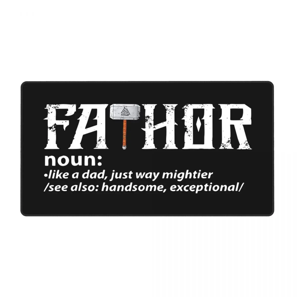 Fa-thor como o pai apenas caminho poderoso herói computador mesa tapete mousepad pais dia presente xxl jogo à prova dxxl água gamer mouse pad