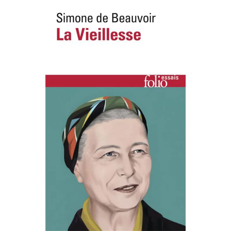 La Vieillesse Simone De Beauvoir Gallimard 9782070444151 Book