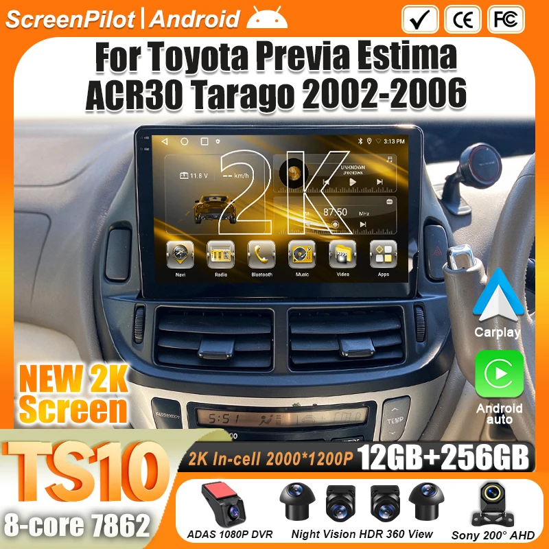 For Toyota Previa ESTIMA ACR30 Tarago 2002-2005 2006 Android 16 Car Radio Multimedia Video Player Touch Screen 8 Core Bluetooth