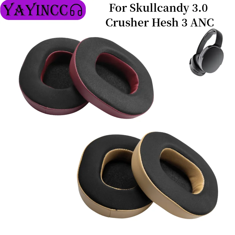 

Replacement Earpads Cushion For Skullcandy 3.0 Crusher Hesh 3 ANC Headphones Memory Sponge Sleeves Cover Case Repair Parts
