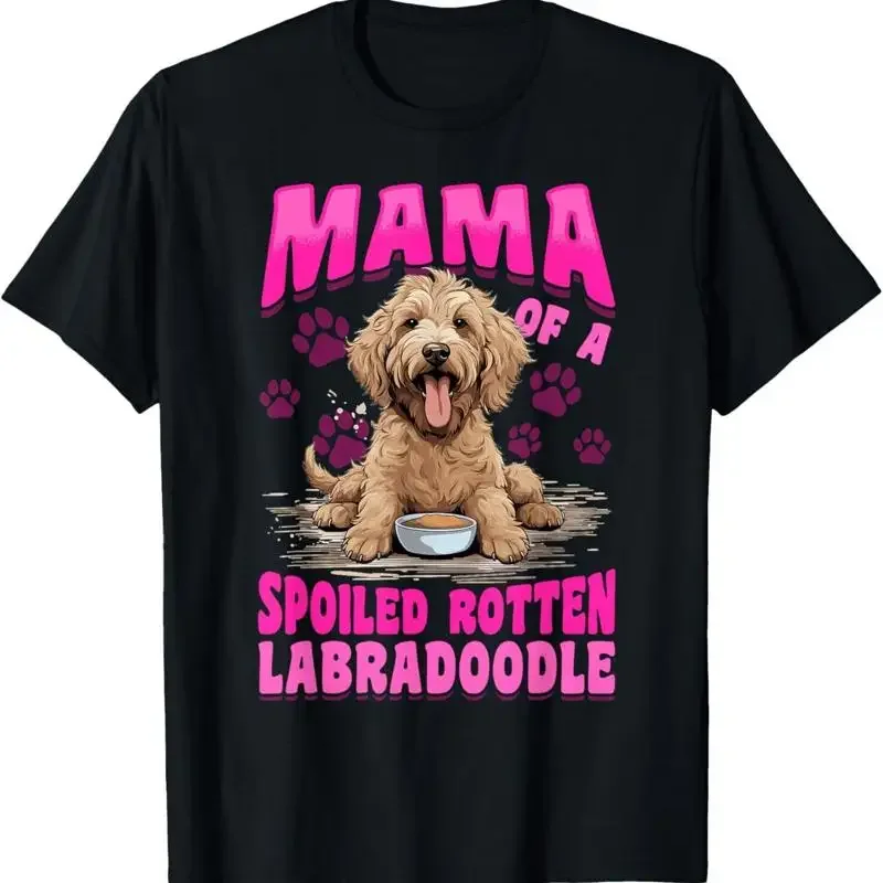 Labradoodle Dog Breed Pet Mama Of A Spoiled Rotten T Shirt