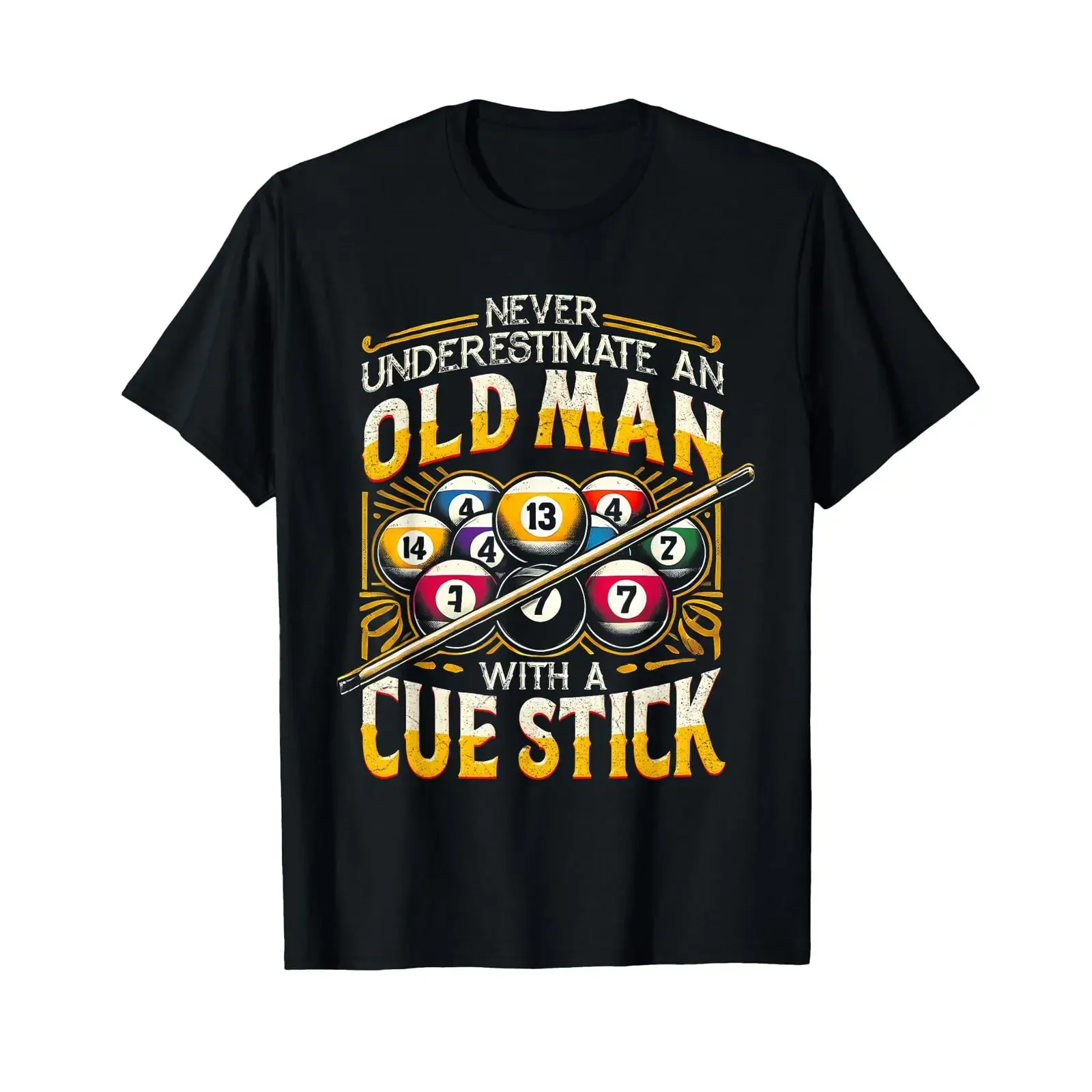 Billiard Never Underestimate An Old Man With A Cue Stick T Shirt vintage Washed Casual Comfortable Slightly Unisex fashion