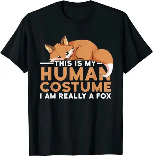 This Is My Human Costume I'm Really A Fox T-Shirt