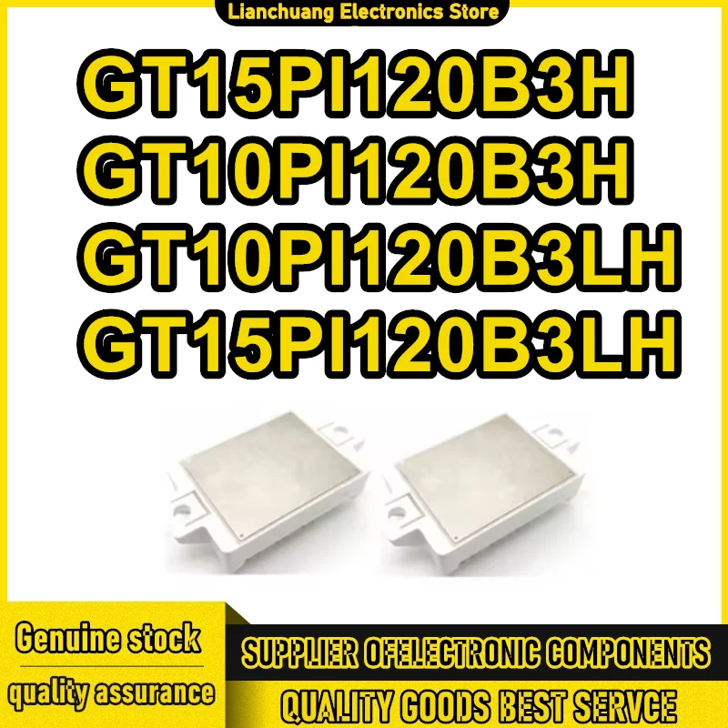 

1PCS GT15PI120B3H GT10PI120B3H GT10PI120B3LH GT15PI120B3LH MODULE in stock
