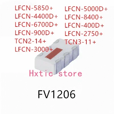 

10 шт. LFCN-5850+ LFCN-4400D+ LFCN-6700D+ LFCN-900D+ TCN2-14+ LFCN-3000+ LFCN-5000D+ LFCN-8400+ LFCN-400D+ LFCN-2750+ TCN3-11+ IC
