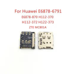 2-10pcs Sim Card Reader Tray Slot For Huawei E6878-6791 E6878-870 H112-370 H112-372 H122-373 ZTE MC801A Repair Parts