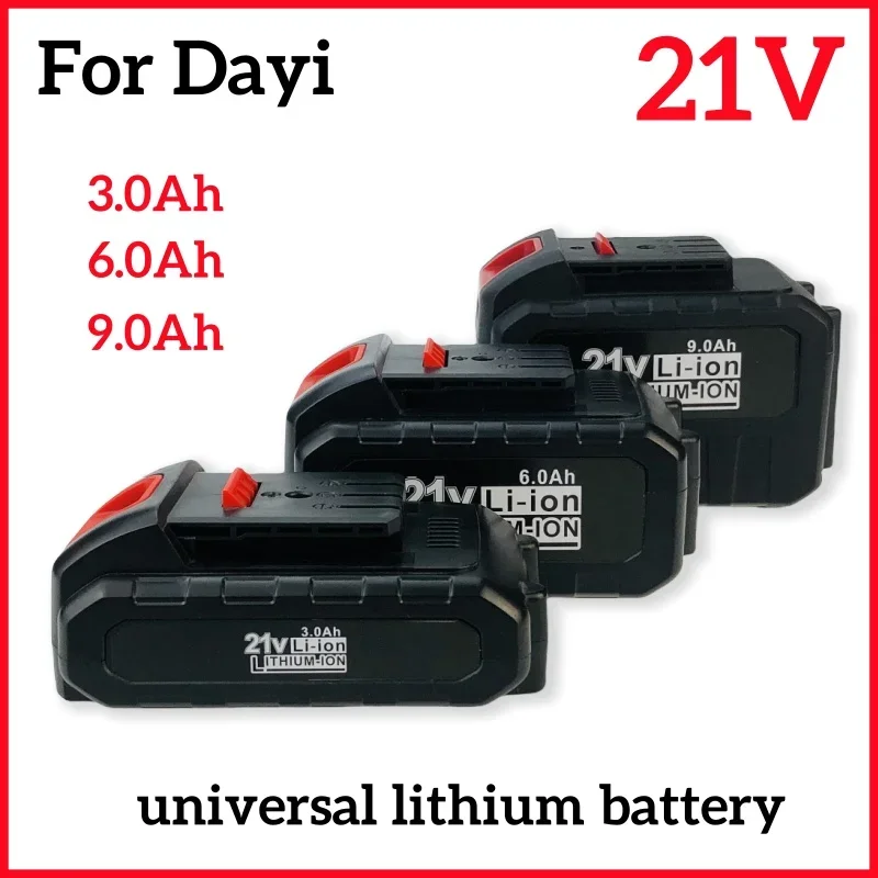 21V For Dayi 3.0/6.0/9.0Ah Lithium-ion Rechargeable Power tool Battery Suitable for Cordless Electric wrench, drill, saw etc