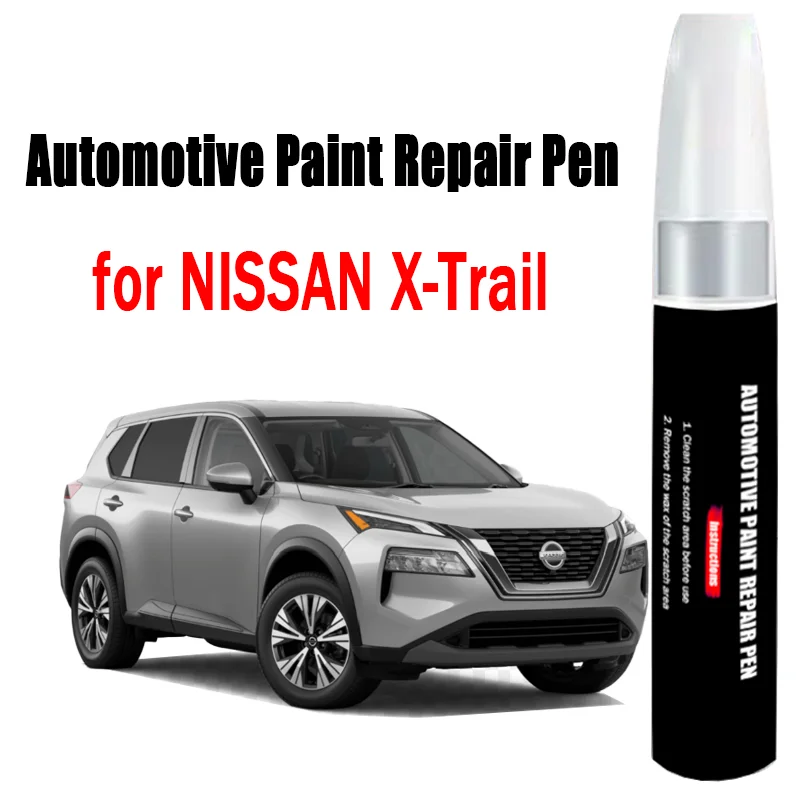 Automotive Paint Repair Pen for NISSAN X-Trail Touch-Up Pen Paint Scratch Remover Car Paint Care Accessories