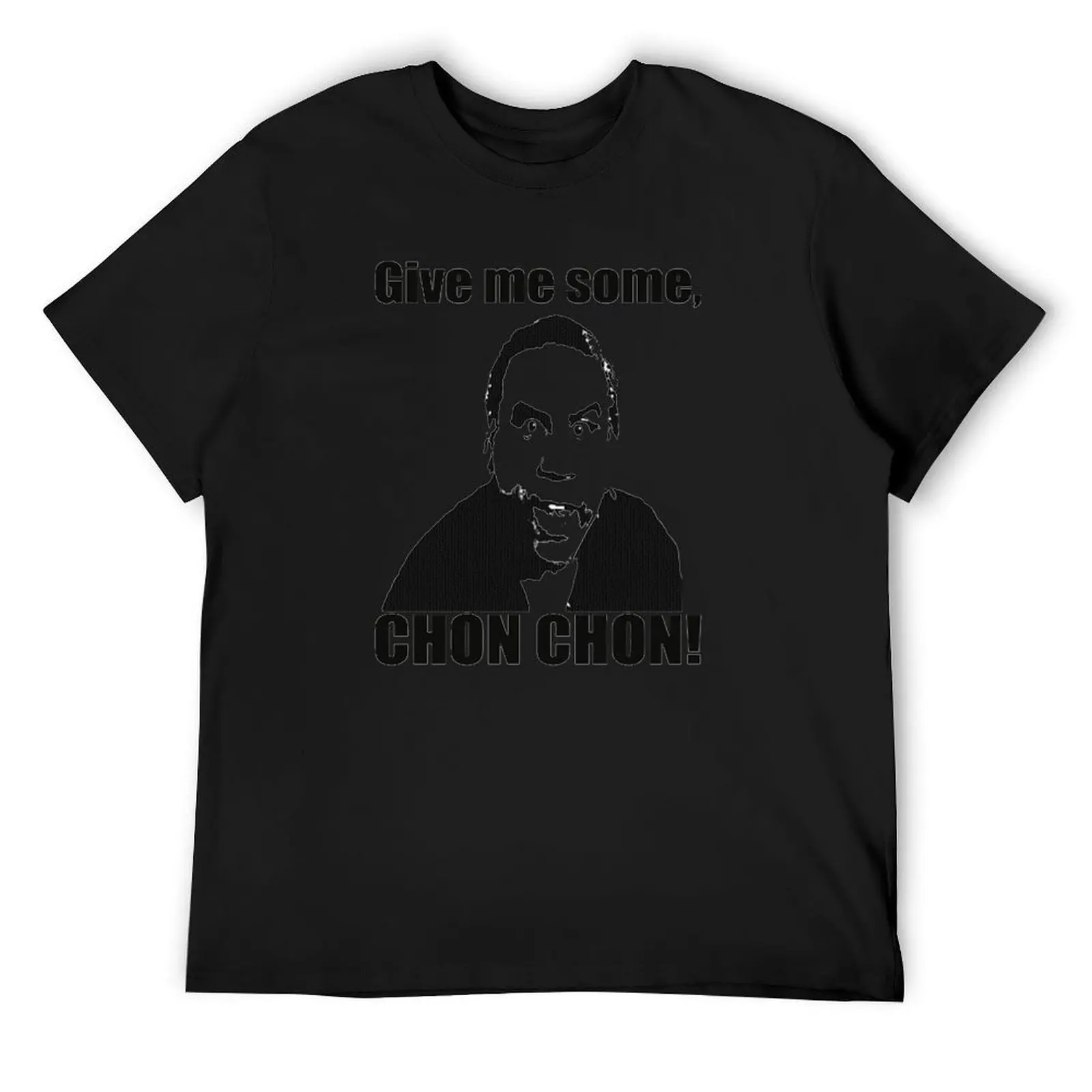 

Give me some chon chon T-Shirt Louboutins vintage t shirts custom t-shirts mens designer clothes