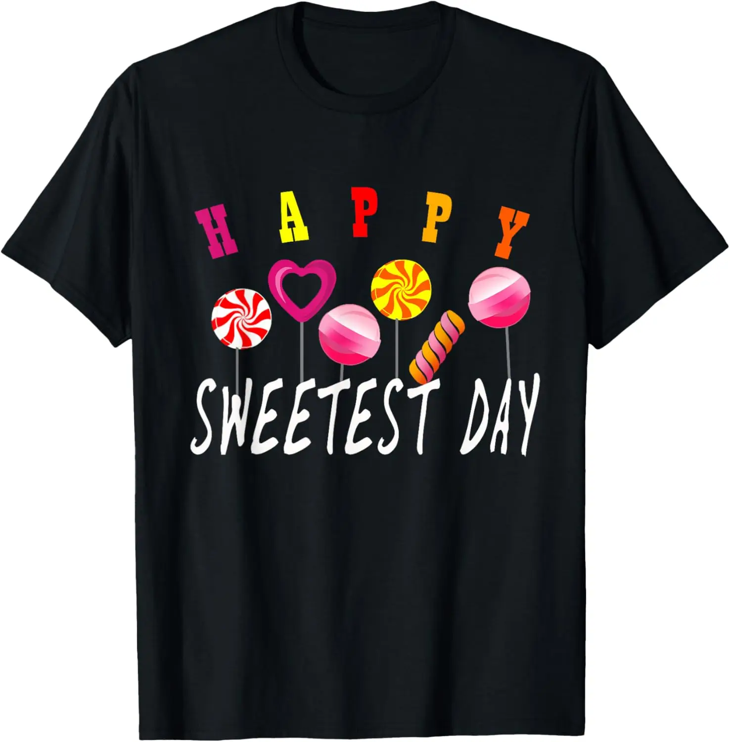 Happy Sweetest Day for Candy & Chocolate Lovers T-Shirt