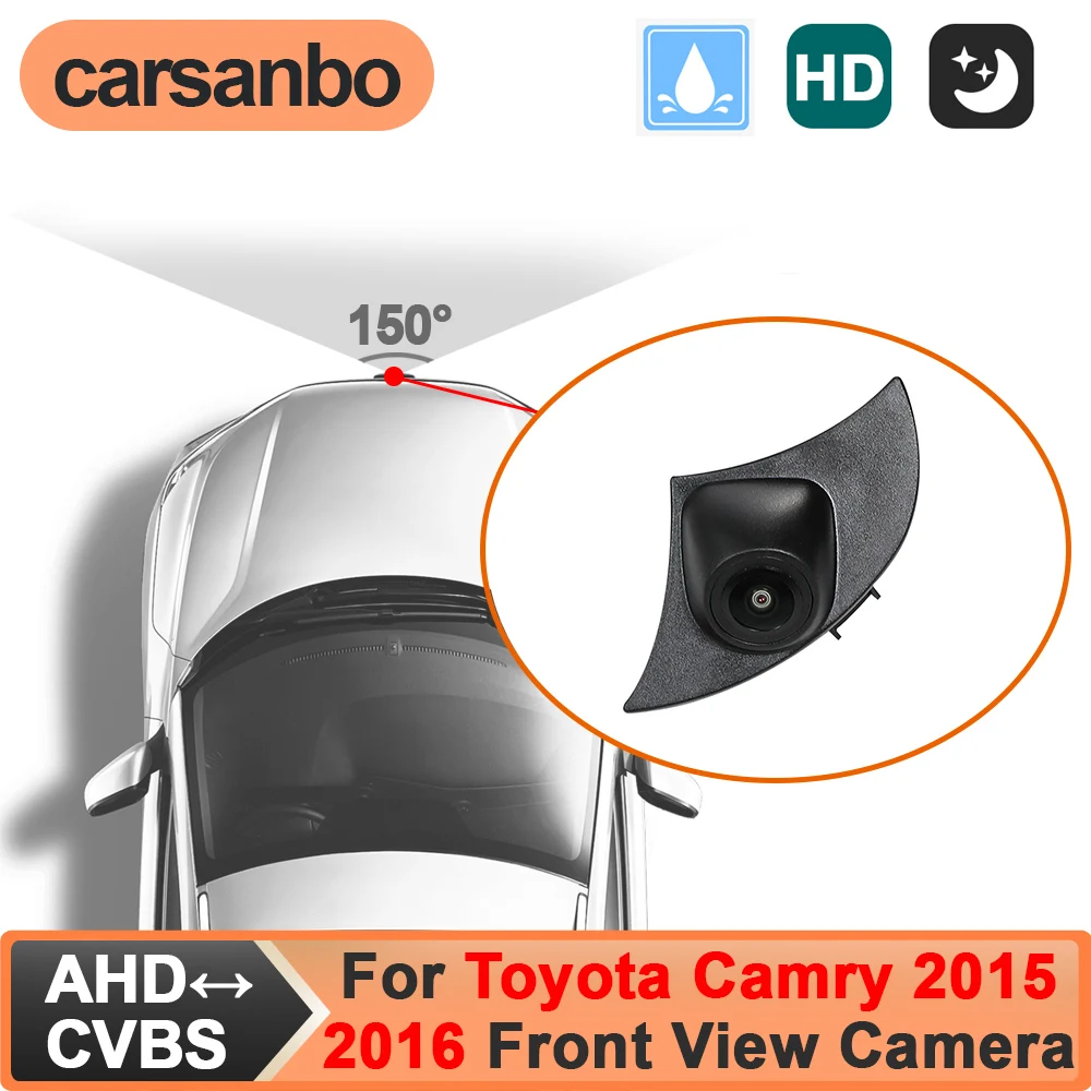 

Carsanbo Fit for Toyota Camry 2015 2016 Front View Camera for Car CCD AHD 150° Wide Angle Night Vision Fisheye Lens Waterproof