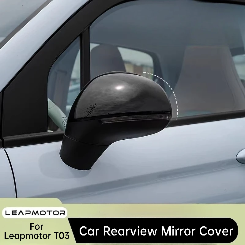 For Leapmotor T03 Car Rearview Mirror Cover Protector  Scratch Wear Resistant Exterior Decal Auto Decoration Accessories