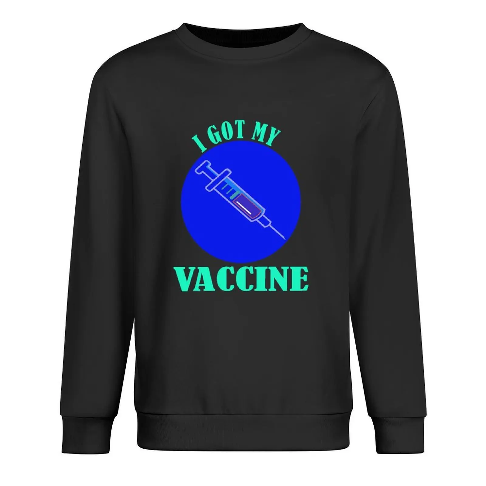 

I Got My Vaccine Pullover men clothes men's sweat-shirt set anime clothes tracksuit men graphic sweatshirts