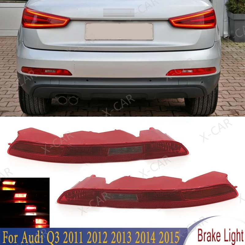 For Audi Q3 2011 2012 2013 2014 Rear Bumper Fog Lamp Tail Light Red Reverse Turn Signal Brake Light 8UD945095 8U0945096