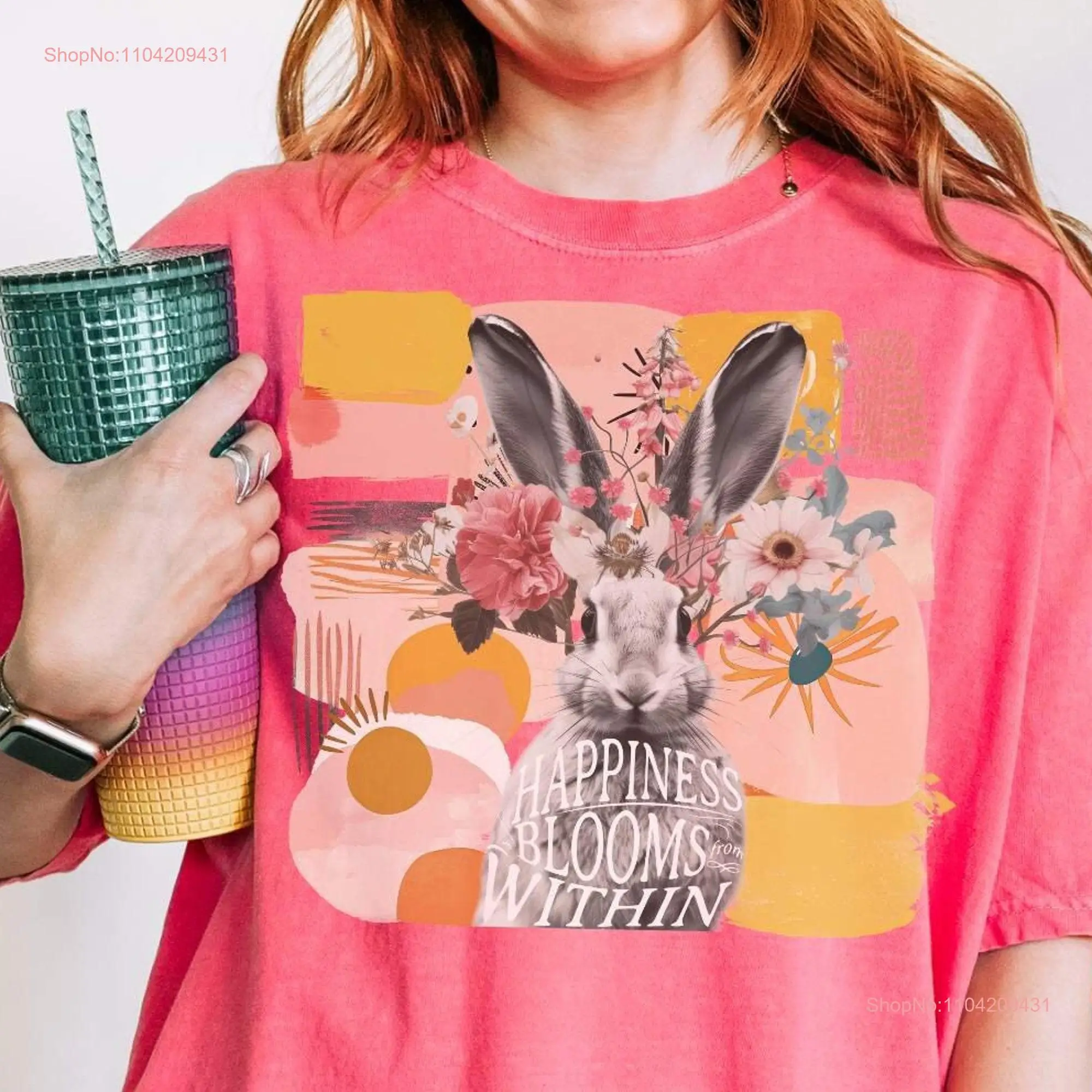 Happiness Blooms from Within T Shirt Rabbit with Flowers Inspirational Colorful Art long or short sleeves