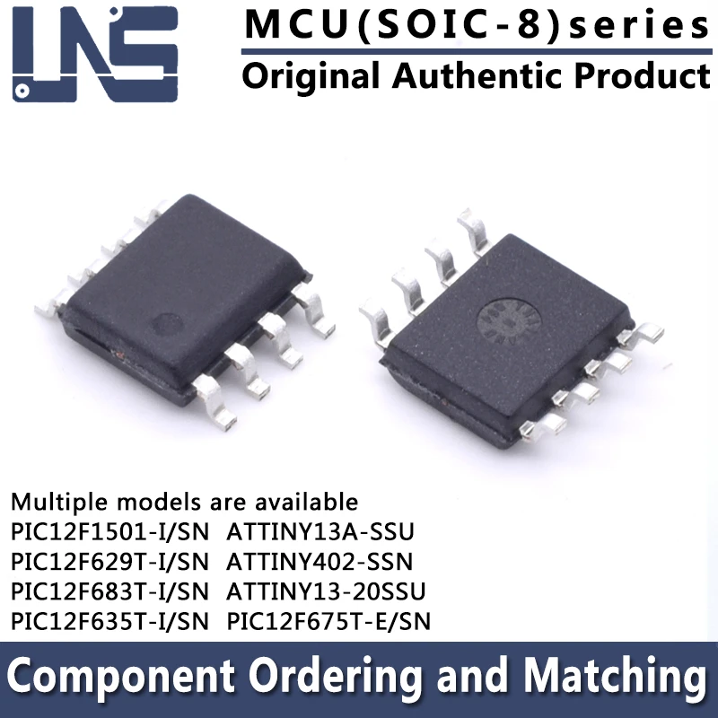 1PCS ATTINY13A-SSU ATTINY402-SSN PIC12F1501-I/SN PIC12F629T-I/SN PIC12F635T-I/SN PIC12F675T-E/SN PIC12F683T-I/SN SOIC-8 MCU