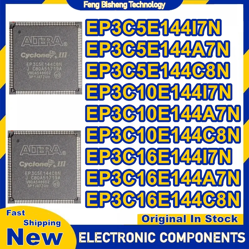 

EP3C5E144I7N EP3C5E144A7N EP3C5E144C8N EP3C10E144I7N EP3C10E144A7N EP3C10E144C8N EP3C16E144I7N EP3C16E144A7N EP3C16E144C8N QFP