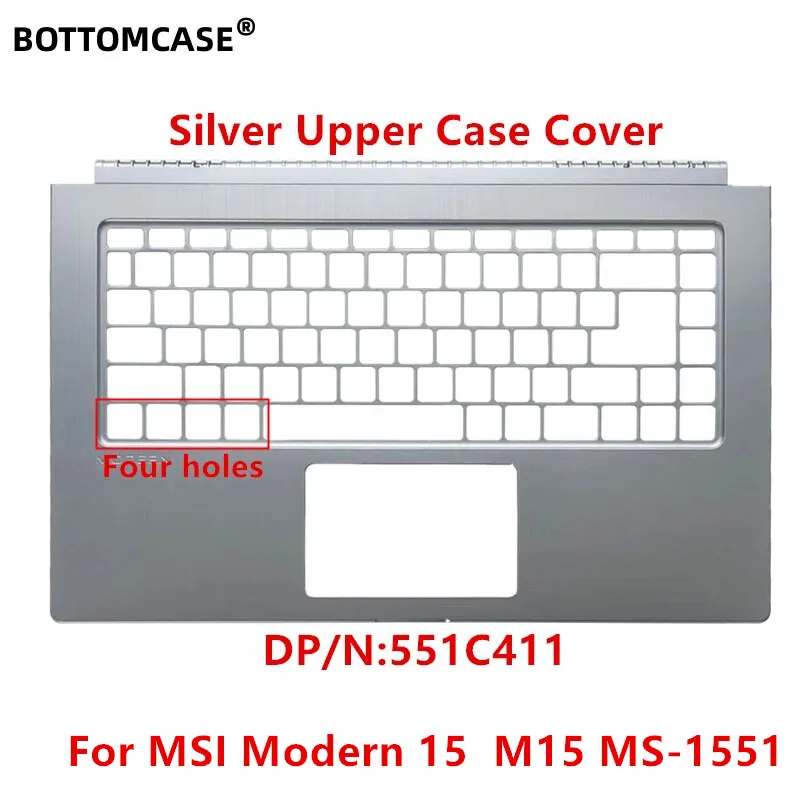 BOTTOMCASE New Original For MSI Modern 15  M15 MS-1551 Laptop Upper Case Palmrest Cover Silver  551C411