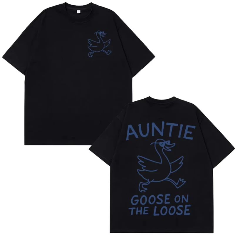 Auntie Goose on The Loose Funny Retro Print T-Shirt Men Women Harajuku T-shirts Short-sleeved Loose Casual High-quality T-shirts